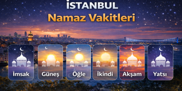 İstanbul Namaz Vakitleri